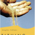 Book Review: Tithing by Douglas Leblanc Douglas Leblanc’s “Tithing: Test Me In This” is also a part of the Ancient Practices Series. The book presents a series of testimonies from various people that tithe. The book...