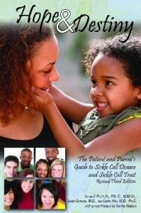 Hope & Destiny: The Patient and Parent's Guide to Sickle Cell Disease and Sickle Cell Trait 3rd (third) edition