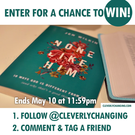 Cleverly Changing's None Like Him Instagram giveaway