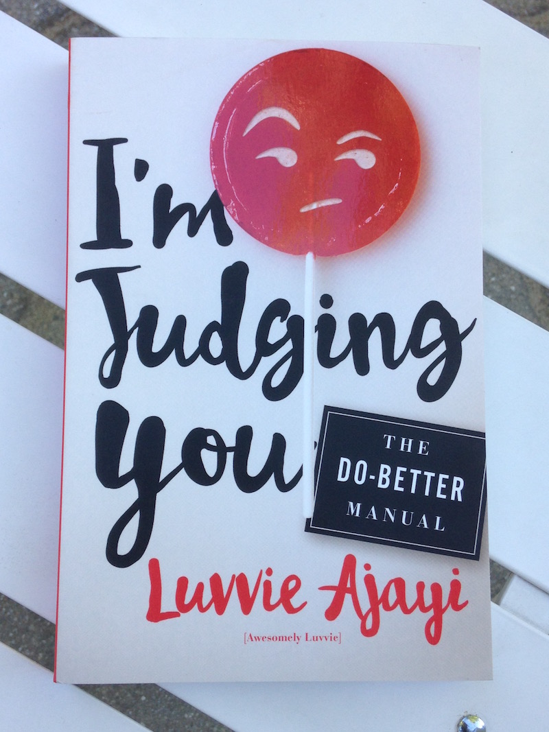 I'm Judging You by Luvvie Ajayi review