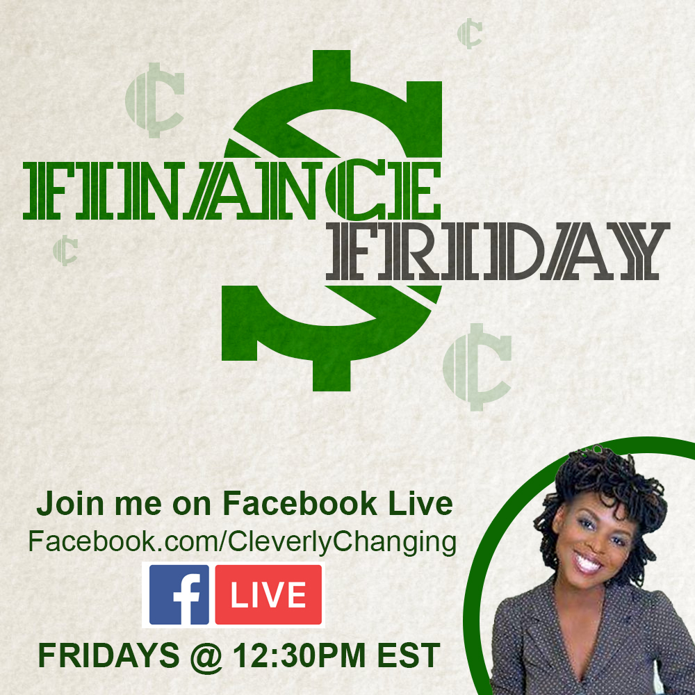 Finance Friday Live Discussion with Elle from CleverlyChanging.cm