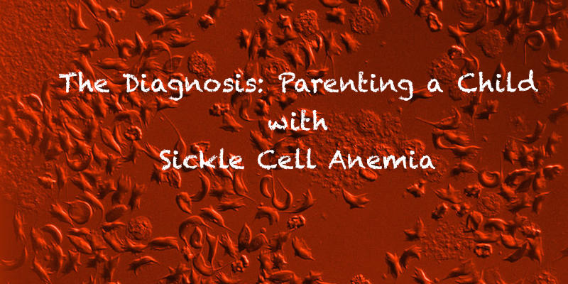 Parenting a child with sickle cell anemia