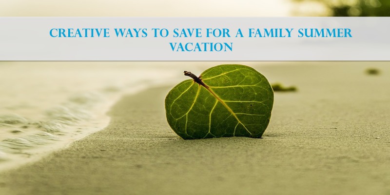 How to creatively save for an amazing summer vacation. #savings #money #frugalliving