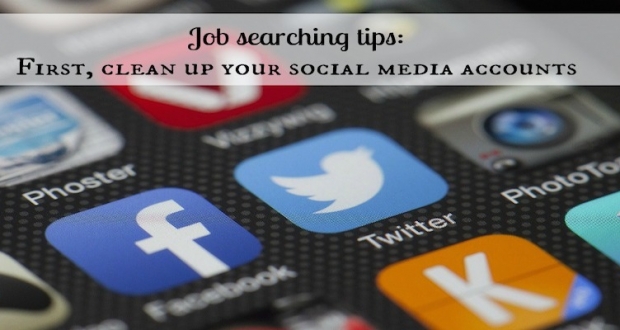 Before searching for a job clean up your social Media accounts