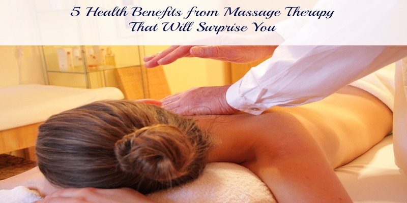 5 Health Benefits from Massage Therapy That Will Surprise You