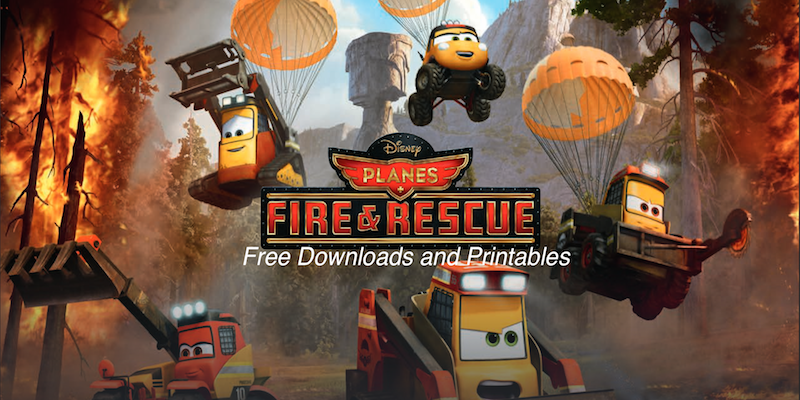 Planes Fire & Rescue Free Downloads and Printables