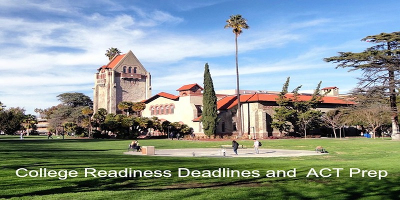 College Readiness Deadlines and ACT Prep