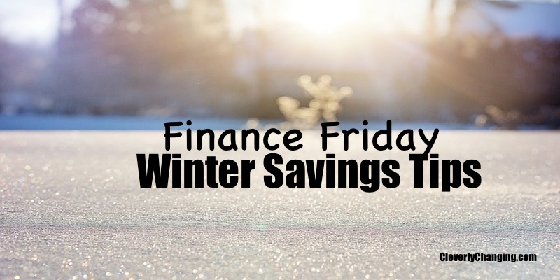 Finance Friday_WinterSavings Tips