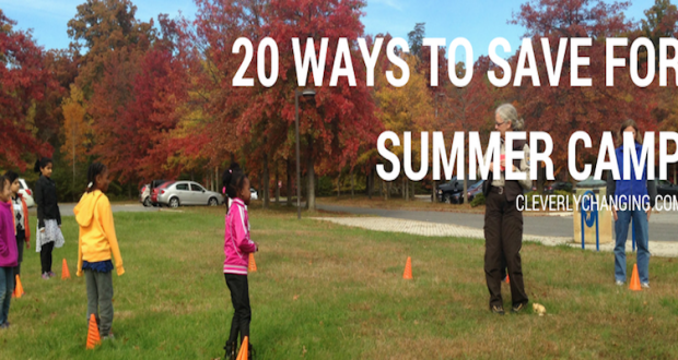 20 Ways to Save For Summer Camp Creatively