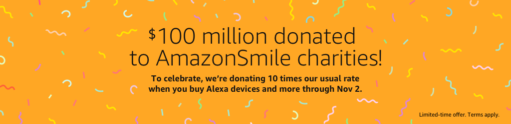 Amazon Smile Multiplies Donations through Nov 2 2018