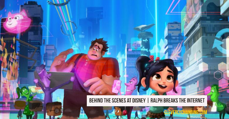 Behind The Scenes At Disney Ralph Breaks The Internet