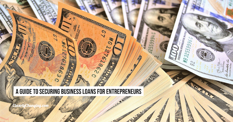 A Guide to Securing Business Loans for Entrepreneurs