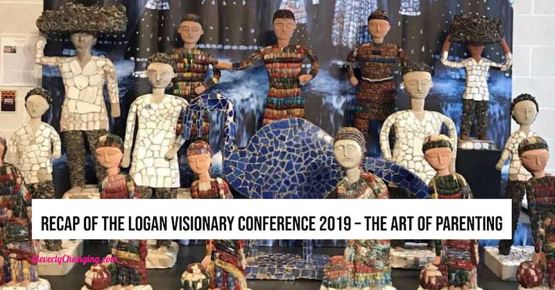 Recap of the Logan Visionary Conference 2019 – The Art of Parenting