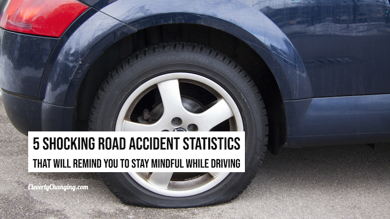 5 Shocking Road Accident Statistics That Will Remind You to Stay Mindful While Driving