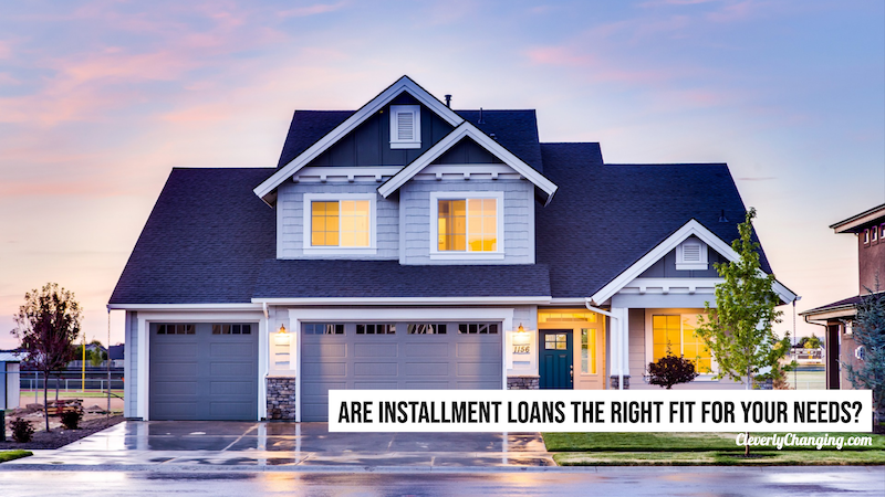 Are Installment loans the right fit for your needs - Finance Friday - 5 Situations That Call for an Installment Loan