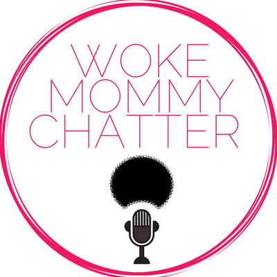 Woke Mommy Chatter
