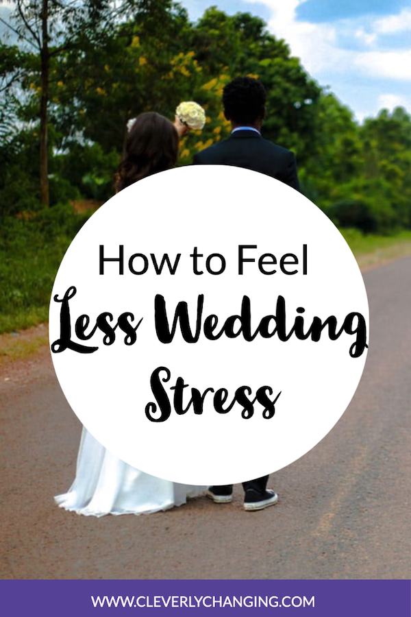 How to Feel Less Wedding Stress
