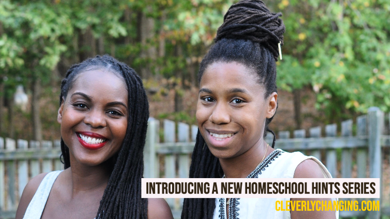 Introducing a new Homeschool Hints Series | two black moms of the Cleverly Changing Homeschool Podcast