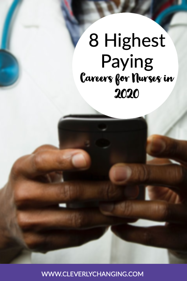 8 Highest Paying Careers for Nurses in 2020
