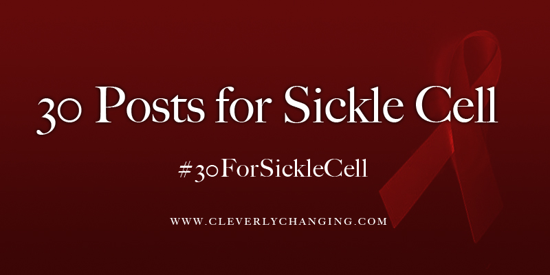 30 for Sickle Cell | In September raise awareness about Sickle Cell