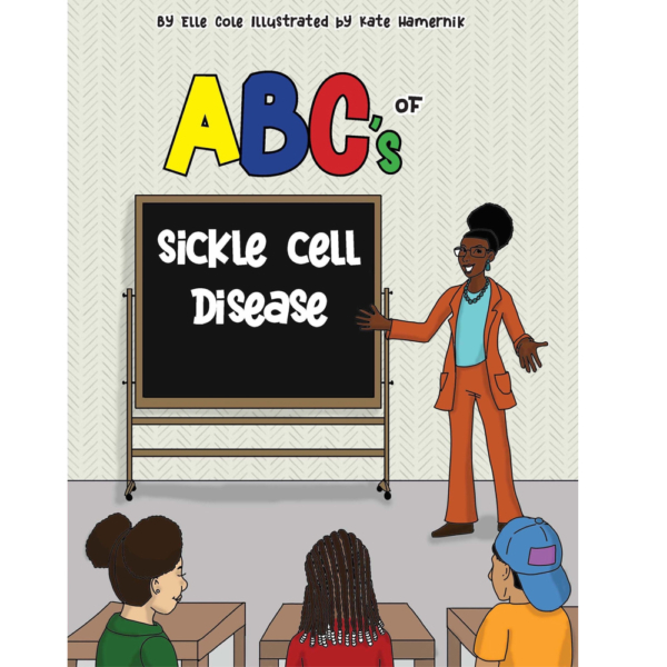ABCs of Sickle Cell by Elle Cole