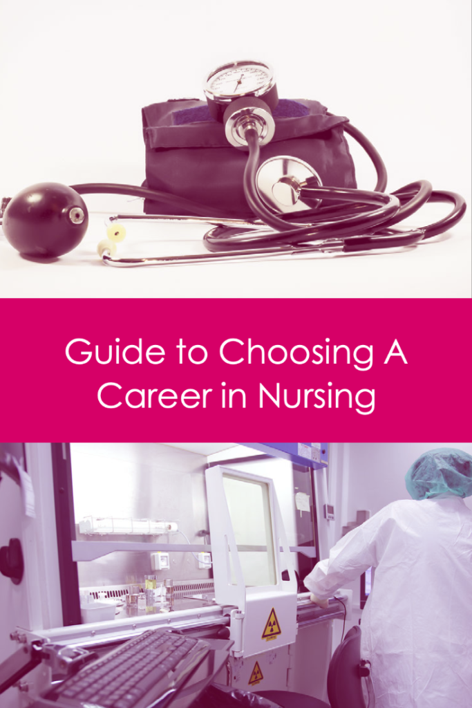 Guide to Choosing A Career in Nursing