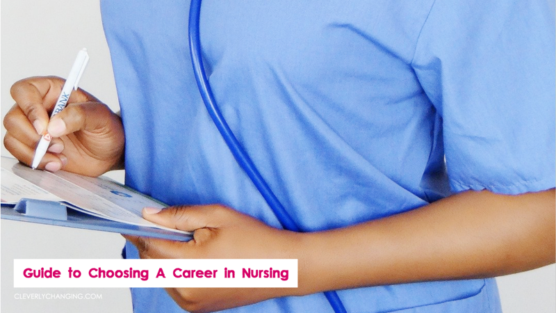 Guide to Choosing A Career in Nursing