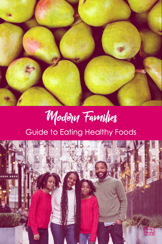 A Modern Families' Guide to Eating Healthy