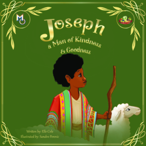 Joseph: A Man of Kindness and Goodness by Elle Cole is a part of Melanin Origins ALL in All Series