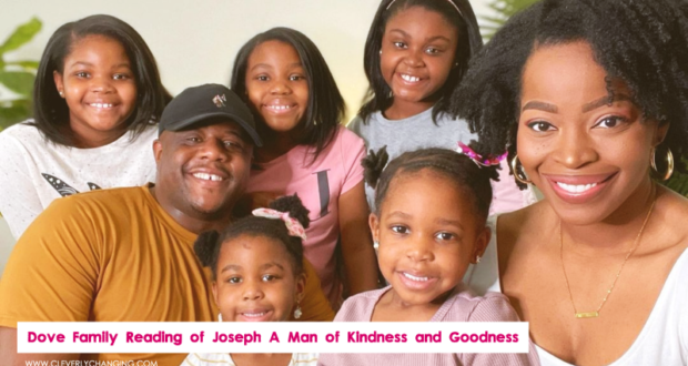 Dove Family Reading of Joseph A Man of Kindness and Goodness by Elle Cole