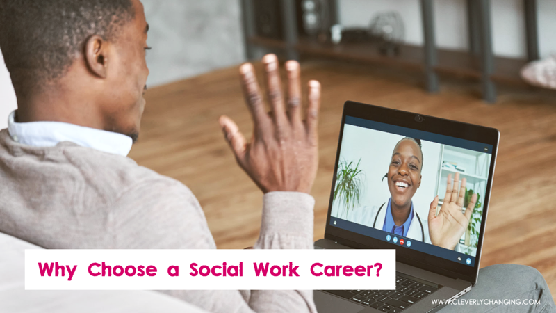 Why Choose a Social Work Career?