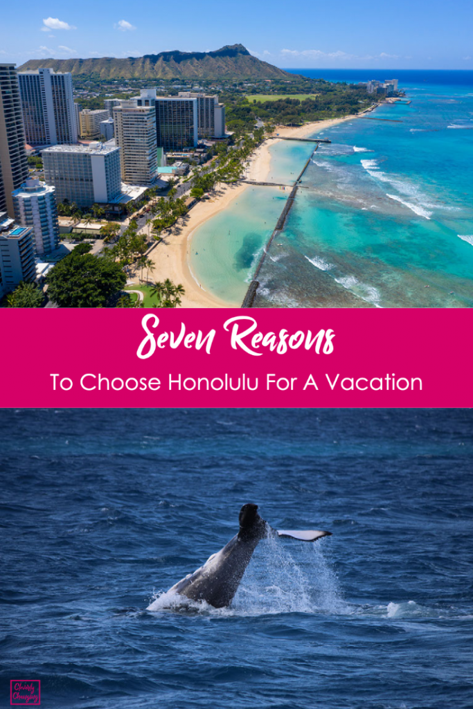 Seven Reasons To Choose Honolulu For A Vacation