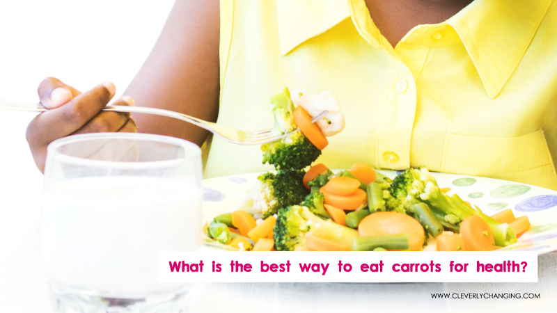 What is the best way to eat carrots for health?