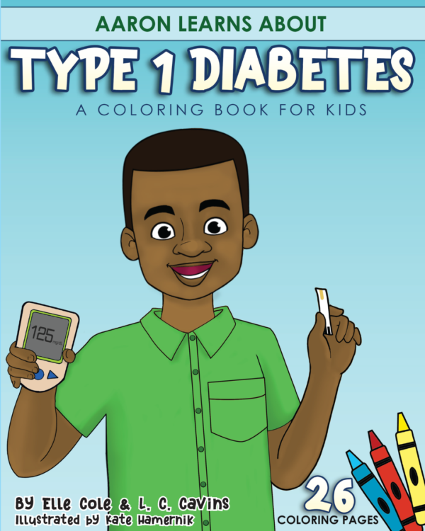 Aaron Learns About T1D a Coloring Book for Kids
