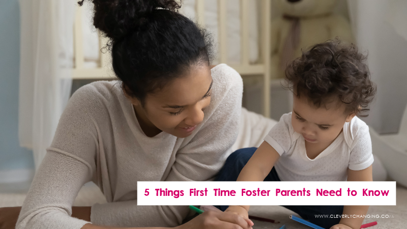 5 Things First Time Foster Parents Need to Know
