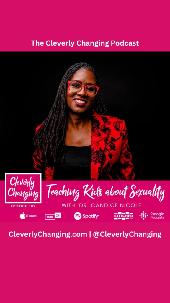 ive into a vital discussion with @DrCandiceNicole on guiding kids through "The Talk" about sexuality. Ep 102 of the Cleverly Changing Podcast